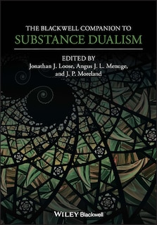 Front cover_The Blackwell Companion to Substance Dualism