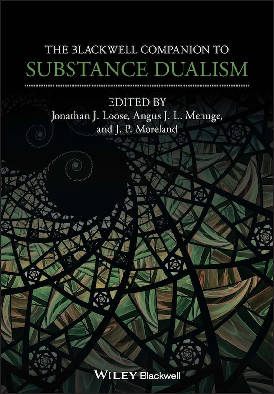 Front cover_The Blackwell Companion to Substance Dualism
