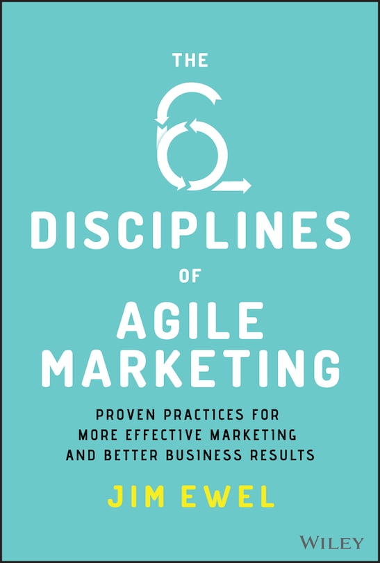 Couverture_The Six Disciplines Of Agile Marketing