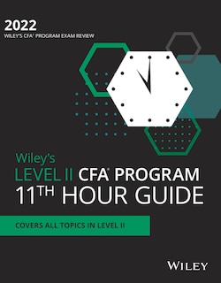 Couverture_Wiley's Level Ii Cfa Program 11th Hour Final Review Study Guide 2022