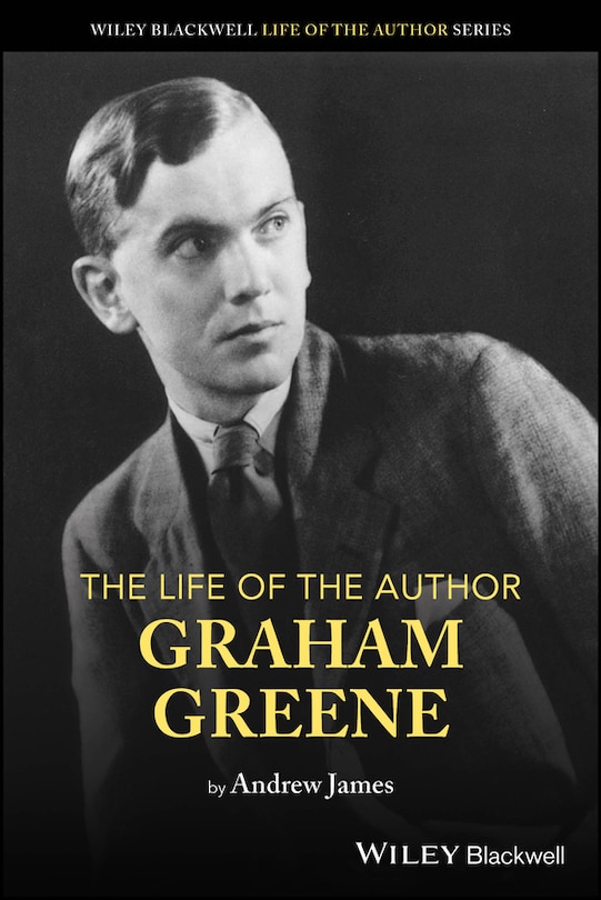 Front cover_The Life of the Author: Graham Greene