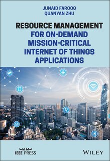 Front cover_Resource Management For On-demand Mission-critical Internet Of Things Applications