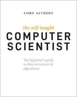Front cover_The Self-Taught Computer Scientist