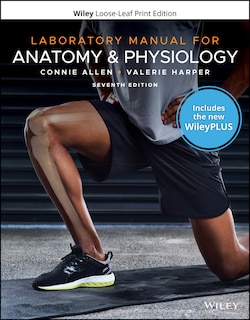 Couverture_Laboratory Manual for Anatomy and Physiology, 7e WileyPLUS Card with Loose-leaf Set Single Term