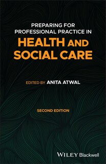 Front cover_Preparing For Professional Practice In Health And Social Care