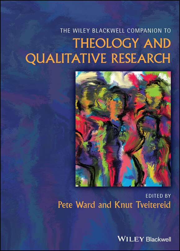Front cover_The Wiley Blackwell Companion to Theology and Qualitative Research
