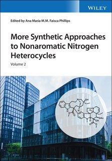 Couverture_More Synthetic Approaches To Nonaromatic Nitrogen Heterocycles, 2 Volume Set