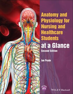 Front cover_Anatomy And Physiology For Nursing And Healthcare Students At A Glance