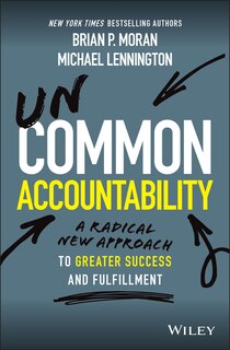 Uncommon Accountability: A Radical New Approach to Greater Success and Fulfillment image number 0