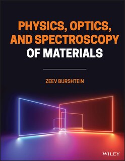 Front cover_Physics, Optics, And Spectroscopy Of Materials