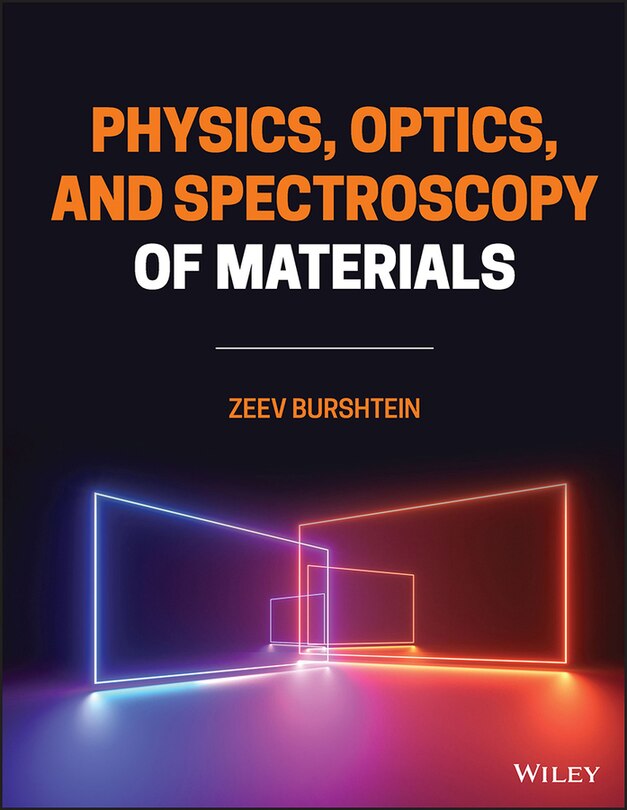 Front cover_Physics, Optics, And Spectroscopy Of Materials