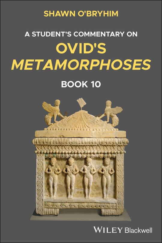 Front cover_A Student's Commentary on Ovid's Metamorphoses, Book 10