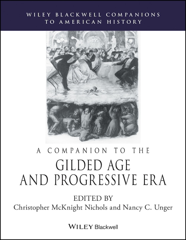 Front cover_A Companion To The Gilded Age And Progressive Era