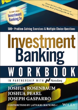 Investment Banking Workbook: 500+ Problem Solving Exercises & Multiple Choice Questions