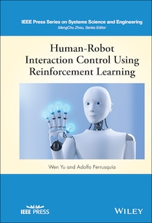 Front cover_Human-robot Interaction Control Using Reinforcement Learning
