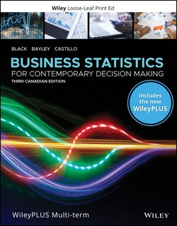 Front cover_Business Statistics: For Contemporary Decision Making, 3CE WileyPLUS Card and Loose-leaf Set Multi-Term