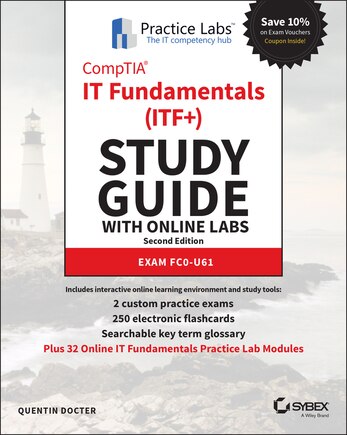 Comptia It Fundamentals (itf+) Study Guide With Online Labs: Exam Fc0-u61