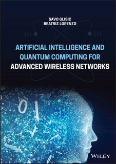 Couverture_Artificial Intelligence And Quantum Computing For Advanced Wireless Networks