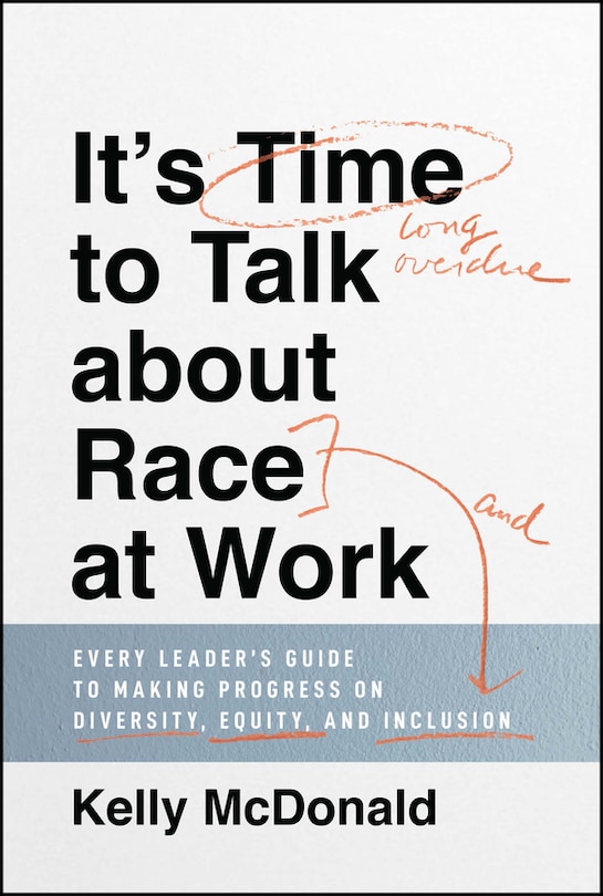 Front cover_It's Time To Talk About Race At Work