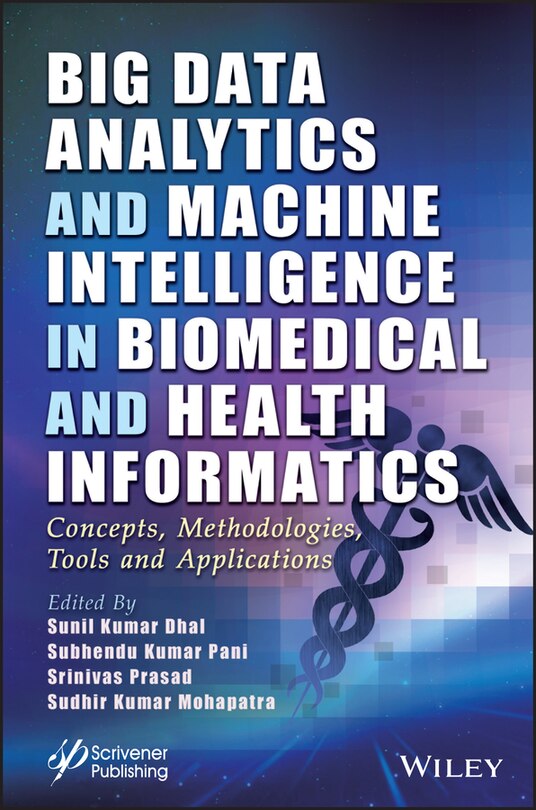 Front cover_Big Data Analytics and Machine Intelligence in Biomedical and Health Informatics
