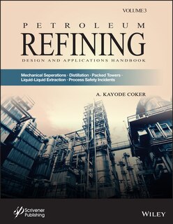 Couverture_Petroleum Refining Design and Applications Handbook, Volume 3