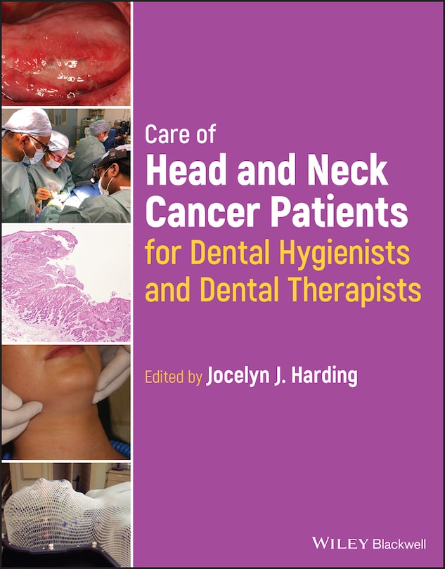 Couverture_Care of Head and Neck Cancer Patients for Dental Hygienists and Dental Therapists