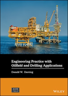 Couverture_Engineering Practice With Oilfield And Drilling Applications