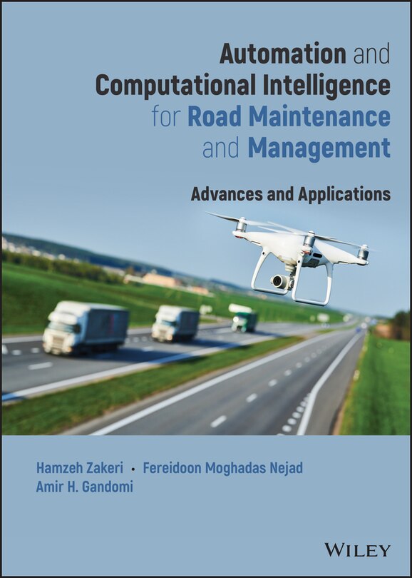 Front cover_Automation And Computational Intelligence For Road Maintenance And Management