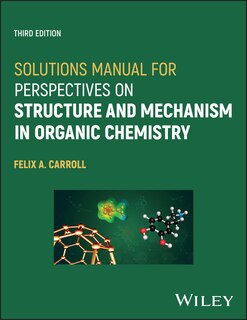 Front cover_Solutions Manual for Perspectives on Structure and Mechanism in Organic Chemistry