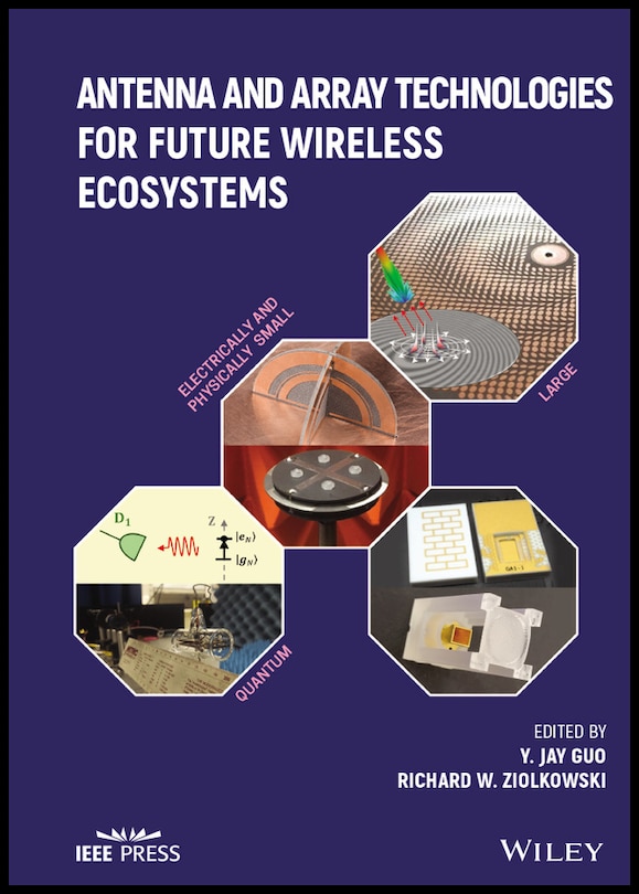 Front cover_Antenna And Array Technologies For Future Wireless Ecosystems