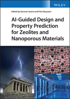 Couverture_AI-Guided Design and Property Prediction for Zeolites and Nanoporous Materials