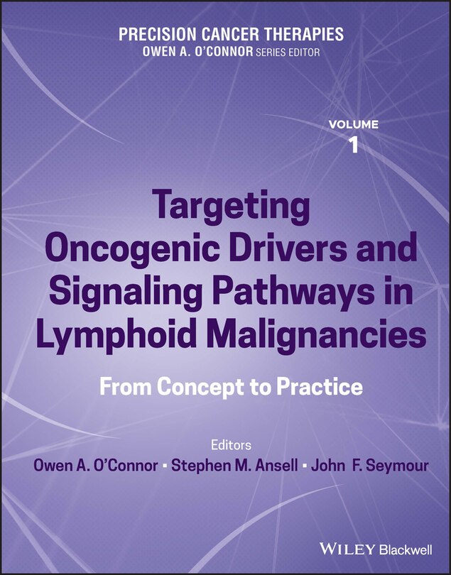 Front cover_Precision Cancer Therapies, Targeting Oncogenic Drivers and Signaling Pathways in Lymphoid Malignancies