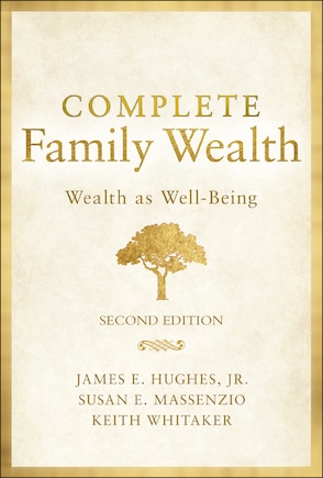 Complete Family Wealth: Wealth As Well-being