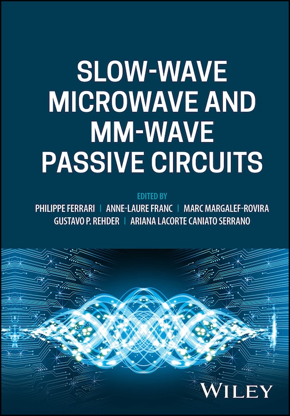 Front cover_Slow-wave Microwave and mm-wave Passive Circuits