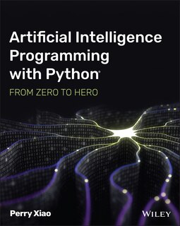 Front cover_Artificial Intelligence Programming With Python