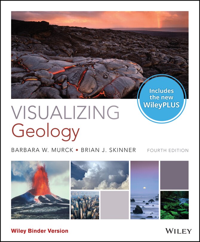 Front cover_Visualizing Geology, 4e with WileyPLUS Card and Loose-leaf Set Single Term