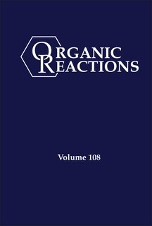 Front cover_Organic Reactions, Volume 108