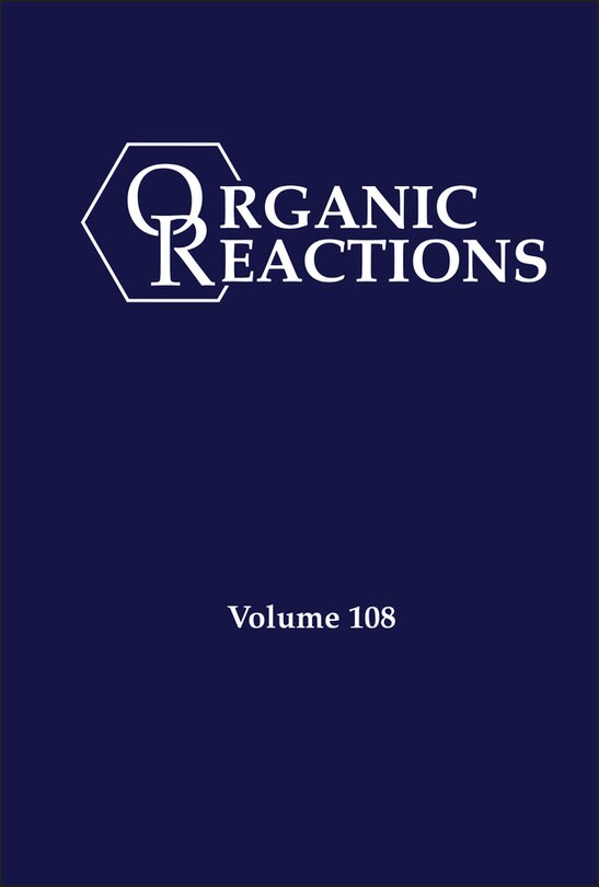 Front cover_Organic Reactions, Volume 108