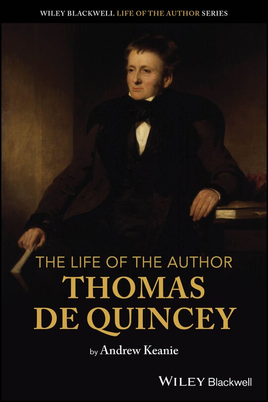 Front cover_The Life of the Author: Thomas De Quincey