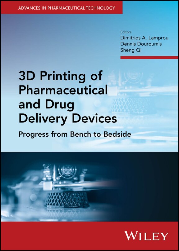 Front cover_3D Printing of Pharmaceutical and Drug Delivery Devices