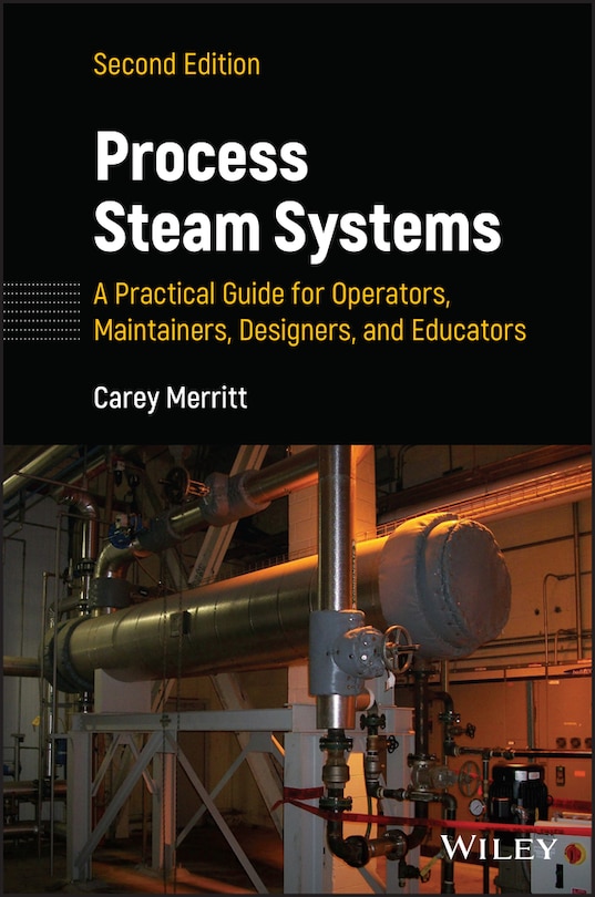 Front cover_Process Steam Systems: A Practical Guide for Operators, Maintainers, Designers, and Educators