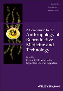Front cover_A Companion to the Anthropology of Reproductive Medicine and Technology
