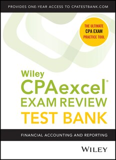 Wiley's Cpa Jan 2022 Test Bank: Financial Accounting And Reporting (1-year Access)