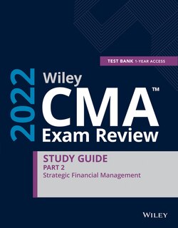 Couverture_Wiley Cma Exam Review 2022 Part 2 Study Guide: Strategic Financial Management Set (1-year Access)