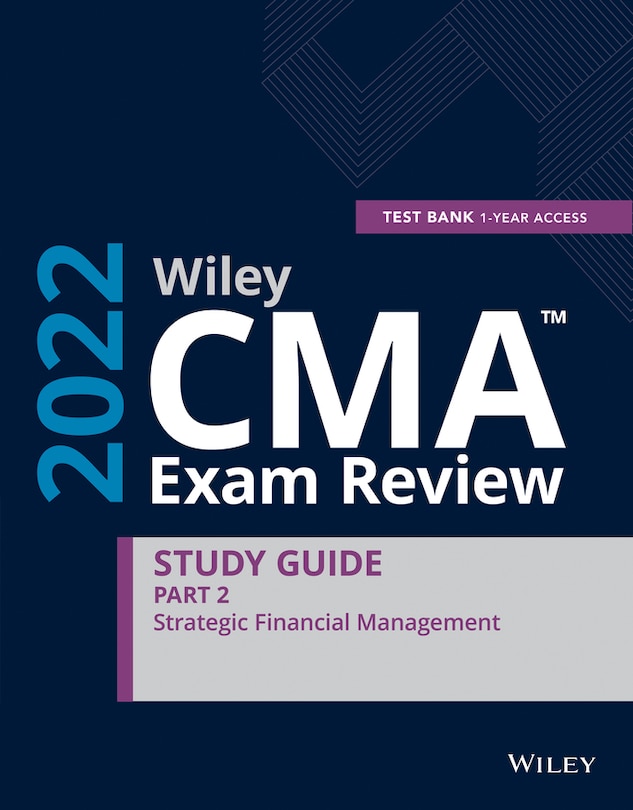 Couverture_Wiley Cma Exam Review 2022 Part 2 Study Guide: Strategic Financial Management Set (1-year Access)