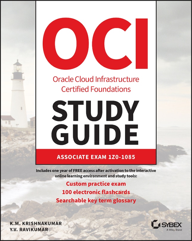 Oracle Cloud Infrastructure Foundations Associate Study Guide: Exam 1z0-1085