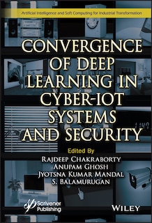 Front cover_Convergence Of Deep Learning In Cyber-iot Systems And Security