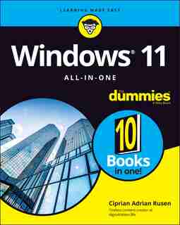 Windows 11 All-in-one For Dummies de Ciprian Adrian Rusen