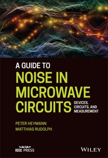Front cover_A Guide To Noise In Microwave Circuits