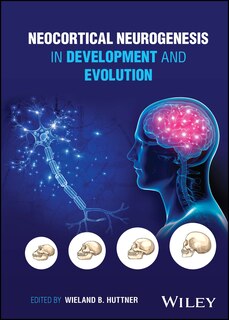 Couverture_Neocortical Neurogenesis in Development and Evolution